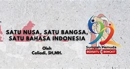 Satu Nusa Satu Bangsa Satu Bahasa Kita